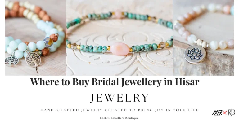 Where to Buy Bridal Jewellery in Hisar?