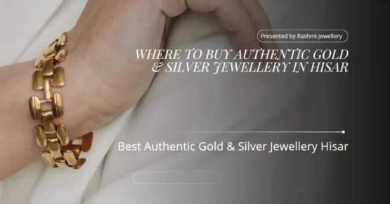 Best Silver Jewellery Shops in Hisar